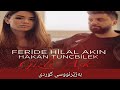 Gorani Turki Zhernusi Kurdi Feride Hilal Akトアn Hakan Tunテァbilek Gizli Aナ殘 Kurdish Subtitle Gorani Turki Zhernusi Kurdi Feride Hilal Akトアn Hakan Tunテァbilek Gizli Aナ殘 Kurdish Subtitle