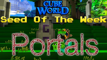 CubeWorld Seed Of The Week - SUPER RARE PORTALS!