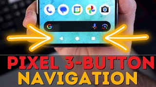 How to add BACK & HOME Buttons to Google Pixel (Pixel 3 Button Navigation Bar)