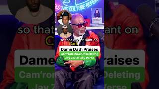 Dame Dash Praises Cam’ron Move On Deleting Jay Z’s Oh Boy Verse