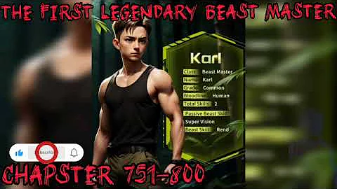 The First Legendary Beast Master Chapters 751-800