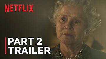 The Crown: Season 6 | Part 2 Trailer | Netflix