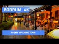 Bodrum 2022 Nightlife City Center 3 July Walking Tour|4k UHD 60fps