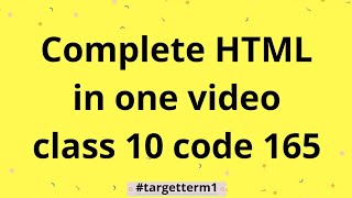 Complete HTML in one video class 10 computer application 165 || Term 1 saral programming
