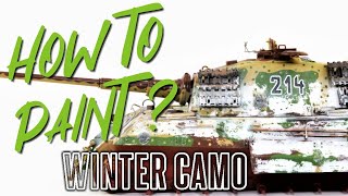 HOW TO PAINT: 5 steps of winter camo painting on King Tiger in 1/35