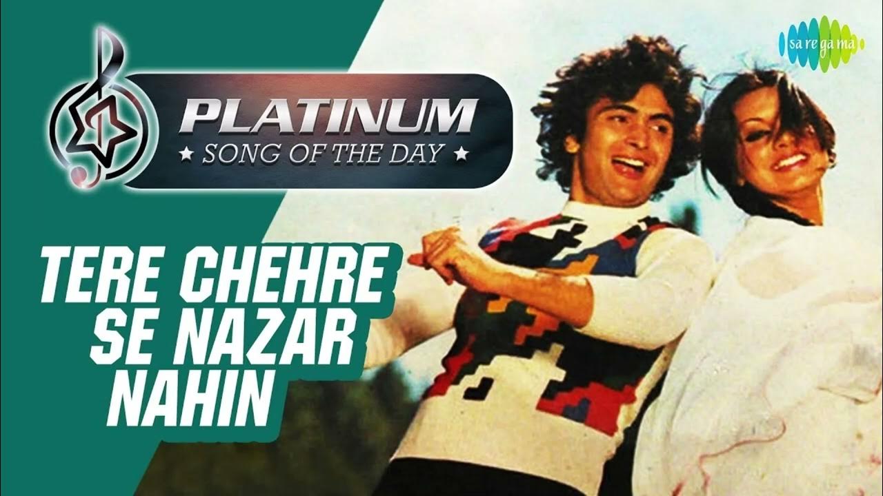 Tere Chehre Se Nazar Nahi Hatti Lyrics Tere Chehre Se Nazar Hatti Nahi | Kabhi Kabhie | Kishore Kumar, Lata