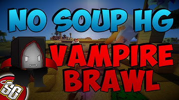 No Soup Hunger Games | Vampire Brawl