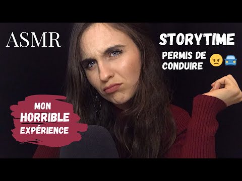 ASMR FRANCAIS 🌙 - STORYTIME : Mon HORRIBLE expérience avec le permis de conduire 🤯🚗❌
