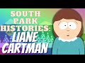 South park histories liane cartman