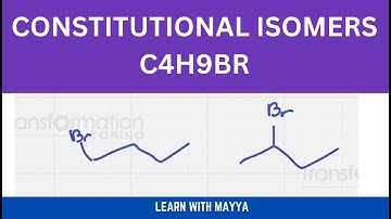 Constitutional Isomers (Structural Isomers) of C4H9Br