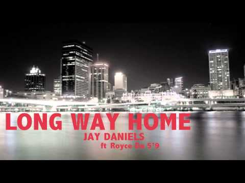 Jay Daniels feat. Royce Da 5'9- Long Way Home