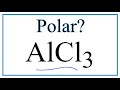 Polarity and Geometry of AlCl3