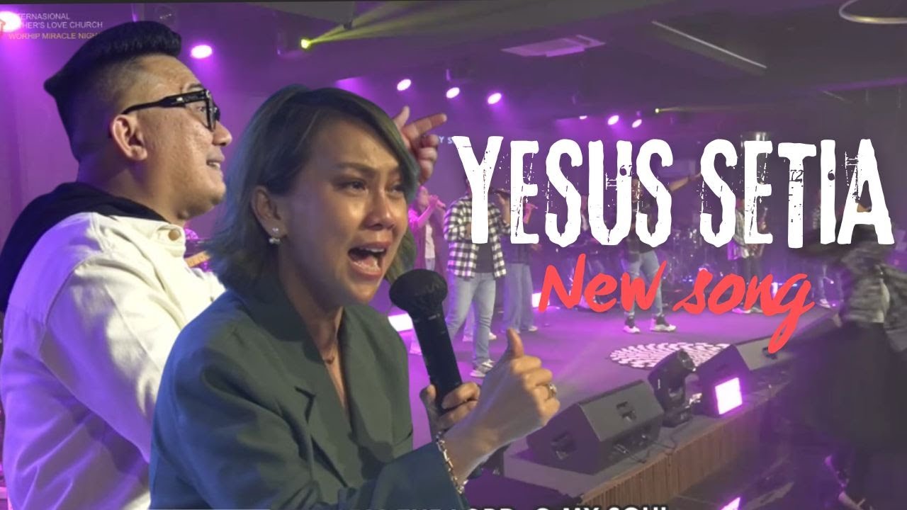 Ps. Thomas Candra feat Glady Febe - Yesus Setia ( New Song )