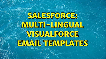 Salesforce: Multi-lingual Visualforce email templates