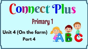 Primary 1, Connect Plus, Unit 4, Part 4 | English for kids | English for Primary 1