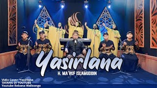 YASIRLANA | H. MA'RUF ISLAMUDDIN | REBANA WALISONGO SRAGEN #rebanawalisongosragen