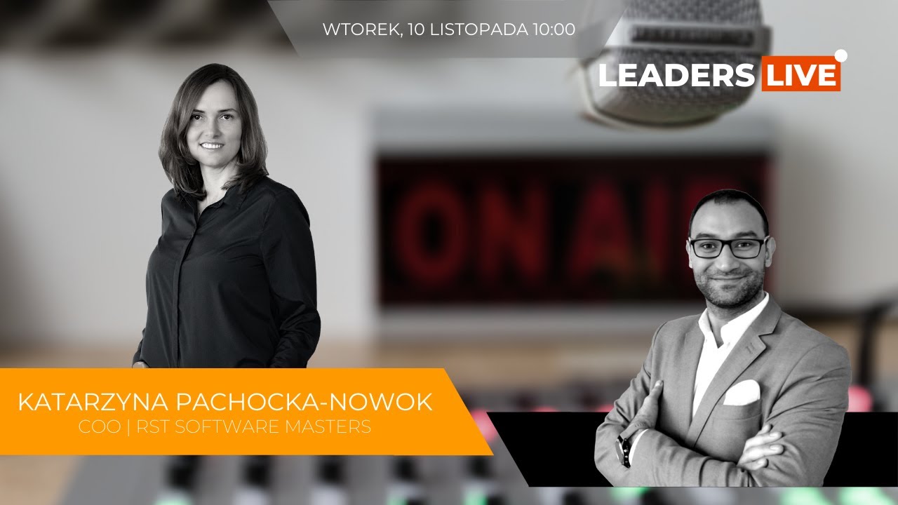 LeadersLIVE 15 | Katarzyna Pachocka-Nowok z RST Software Masters o przywództwie rozproszonym