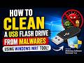 How to clean a USB flash Drive from malwares using windows MRT tool!