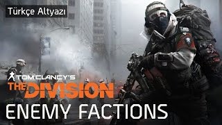 Tom Clancy’s The Division - Enemy Factions [Türkçe Altyazı]