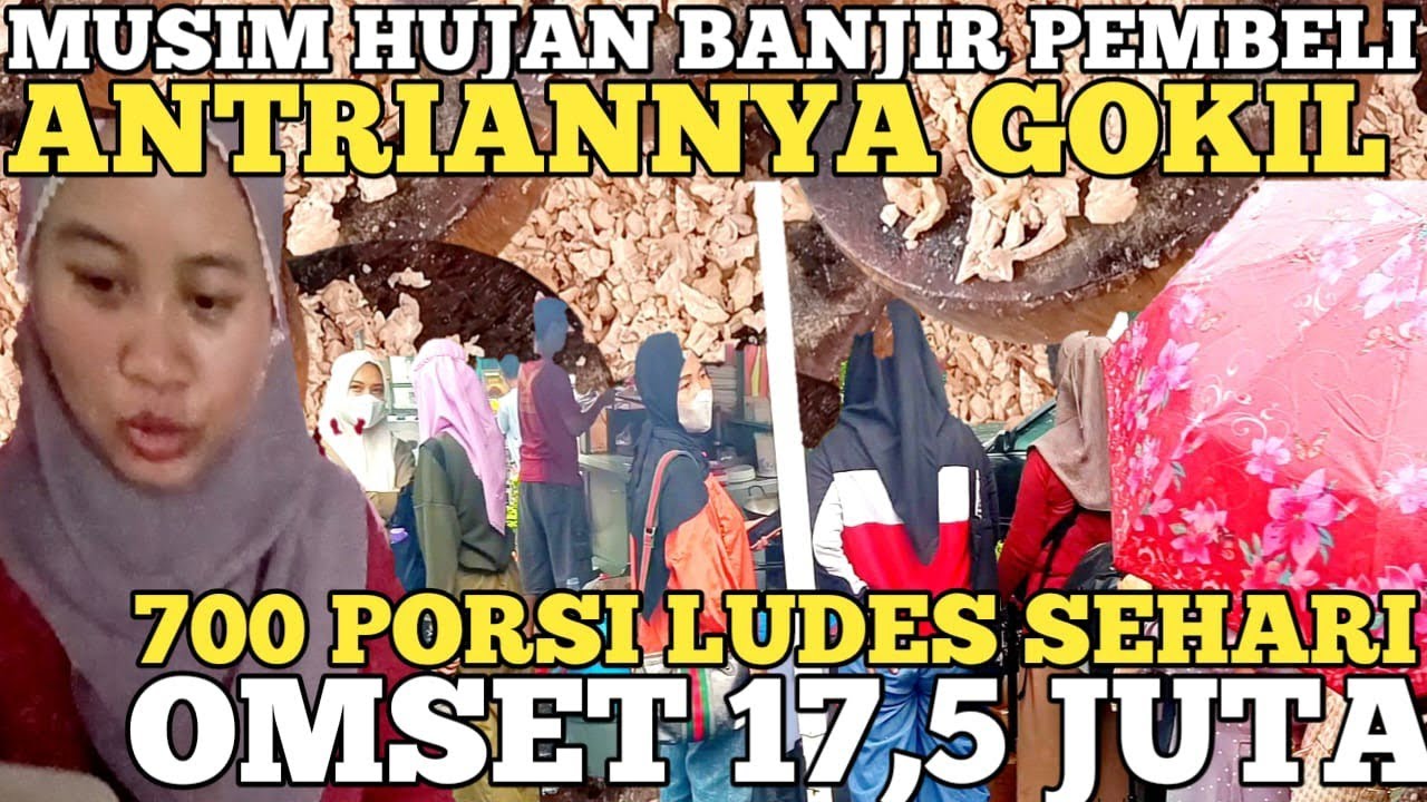 MUSIM HUJAN AJA BANJIR ANTRIAN PEMBELI ! JUALAN INI 700 PORSI LUDES OMSET 17,5 JUTA ! IDE USAHA UNIK