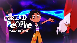 Weird People | The Owl House MEP
