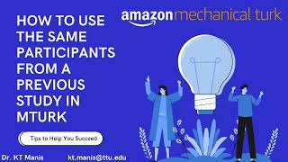 How to use the same participants from a previous study in Amazon Mechanical Turk (MTurk)