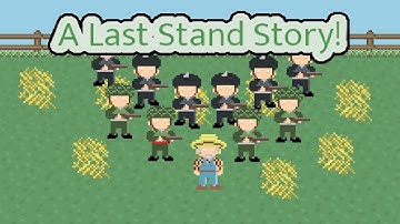 A Last Stand Story Trailer Jul 24