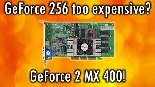 GeForce 2 MX 400 - The GeForce 256 that everyone can afford