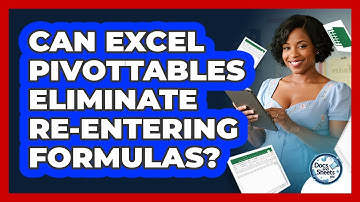 Can Excel PivotTables Eliminate Re-entering Formulas? - Docs and Sheets Pro