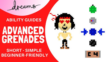 Dreams PS4 | Advanced Grenades/Explosives | Ability Guide/Tutorial