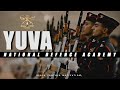 YUVA - National Defence Academy | Indian Army ( Military Motivation )