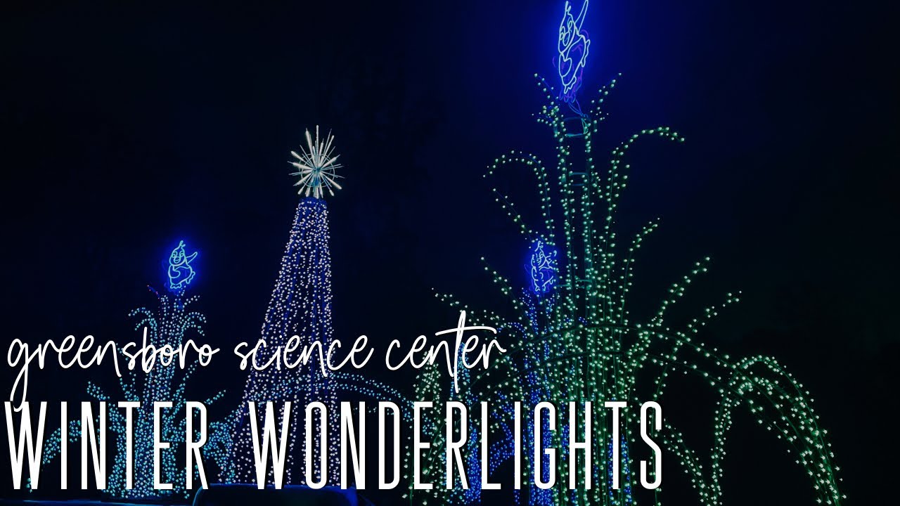 Winter Wonderlights at Greensboro Science Center Winter 2020