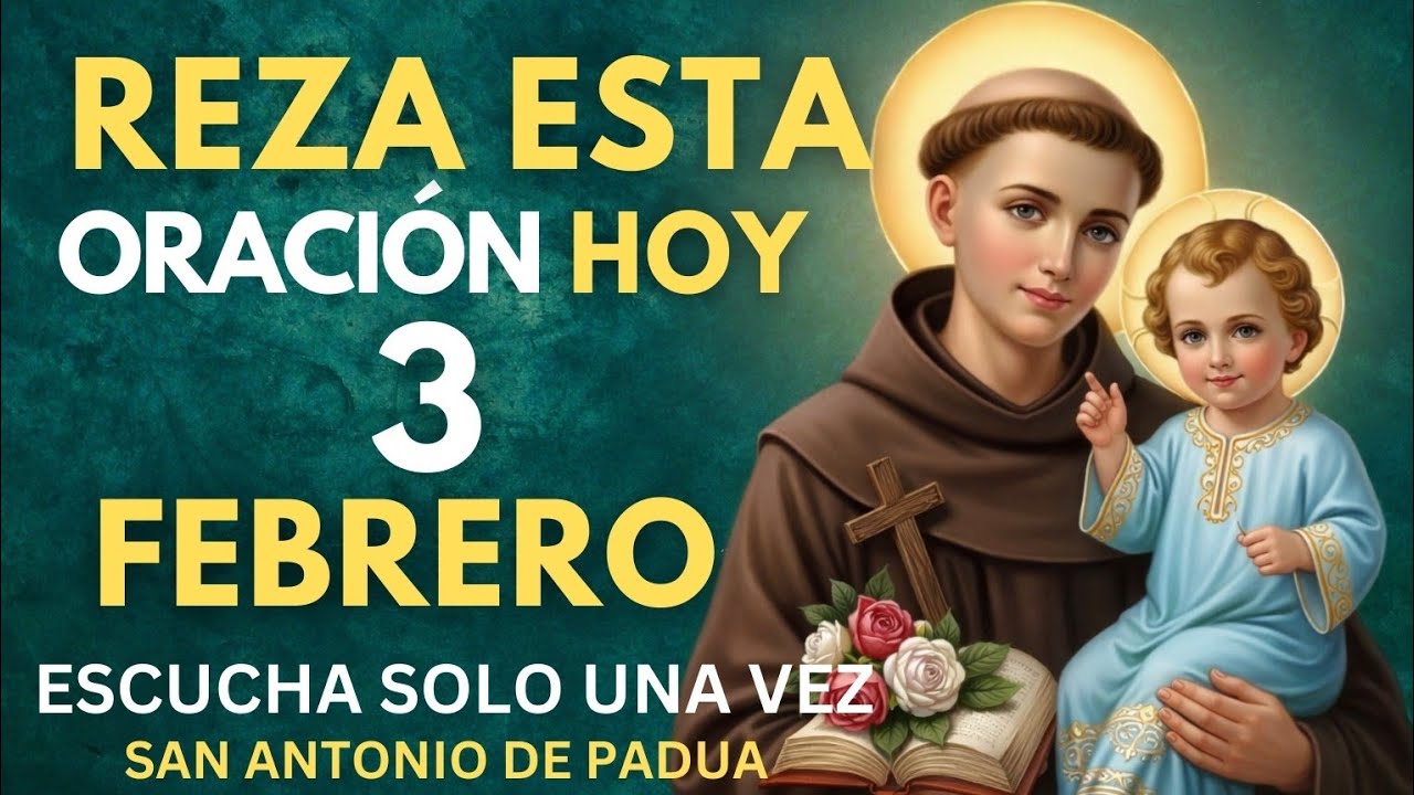 ORACIÓN PODEROSA PARA RECIBIR UN MILAGRO RÁPIDO Y URGENTE DE SAN ANTONIO DE PADUA