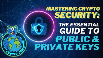 Mastering Crypto Security: The Essential Guide to Public and Private Keys