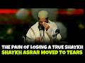 Shaykh Asrar Rashid Breaks Down Remembering His Teacher Sayyid 士Abb膩s Al M膩lik墨 Shaykh Asrar Rashid Breaks Down Remembering His Teacher Sayyid 士Abb膩s Al M膩lik墨