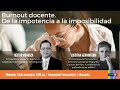 &quot;Burnout docente. De la impotencia a la imposibilidad&quot;