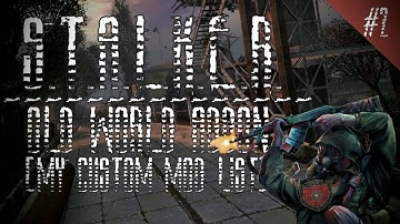 That Was A False Start... | STALKER: OLD WORLD ADDON [MY CUSTOM MOD LIST] Episode 2