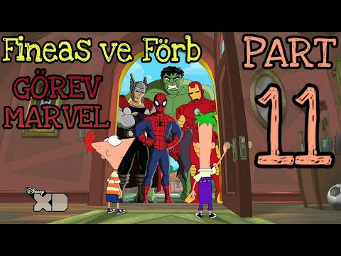 Fineas ve Förb | Görev Marvel Türkçe | Part11