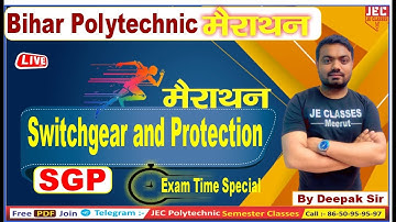 SBTE Bihar Polytechnic Exam Time Special Class Switchgear and Protection मैराथन Class BY JE CLASSES