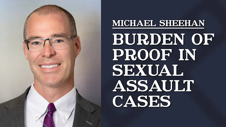 What needs to be proved in a CO sexual assault case? | Michael Sheehan