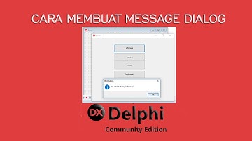 CARA MEMBUAT MESSAGE DIALOG DELPHI RIO