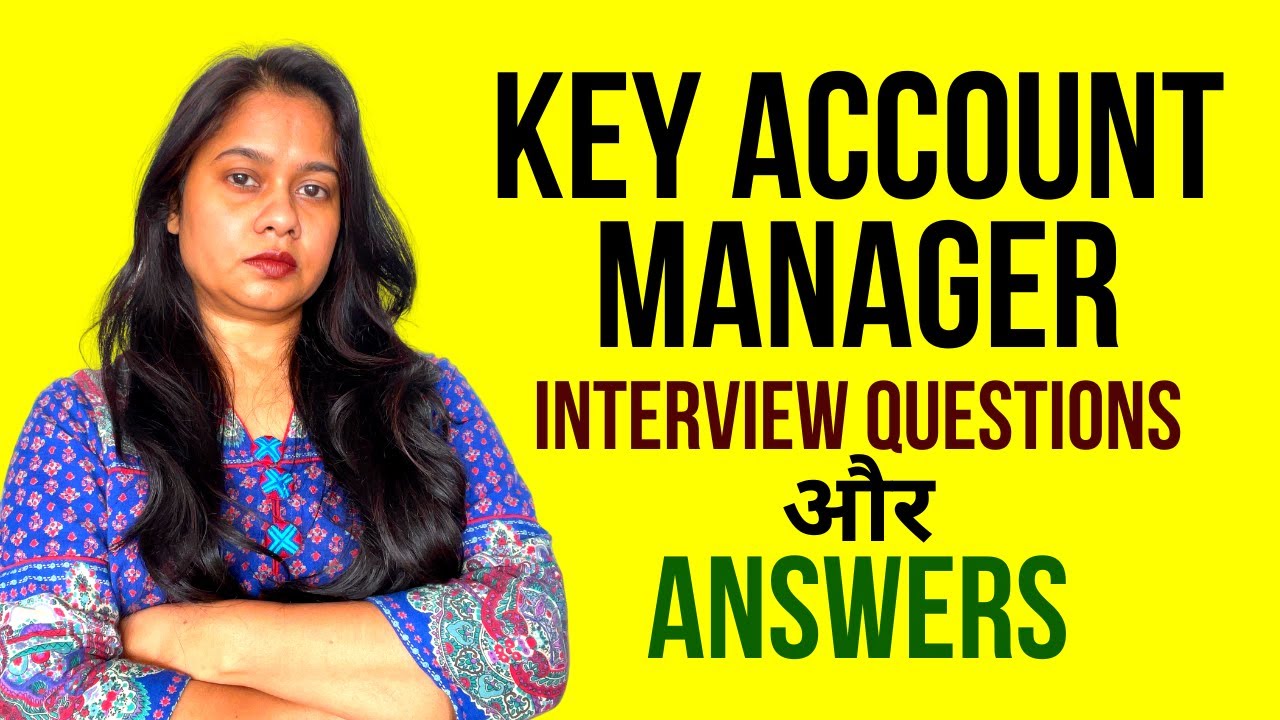 case study for key account manager interview