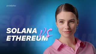 Solana and Ethereum: Which is better in DeFi? by PixelPlex Inc. 17,763 views 1 year ago 10 minutes, 36 seconds