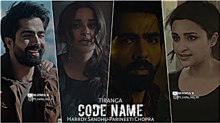 Code Name Tiranga Status🥀Trailer🔥Full Screen Whatsapp Status❣️Harrdy Sandhu-Parineeti Chopra🙈4k👇 - hdvideostatus.com