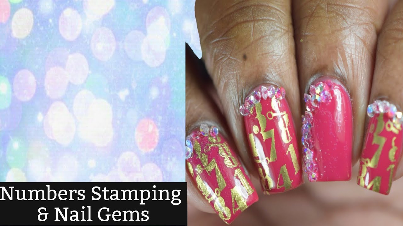 Nail Art | Numbers Stamping & Nail Gems Tutorial - YouTube