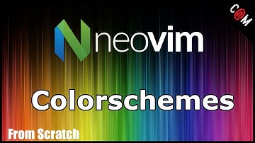 Neovim - Colorschemes and how to set them