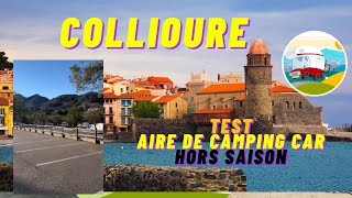 Collioure / Aire de camping car . Visite