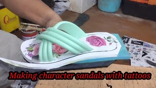 Making character sandals with tattoos