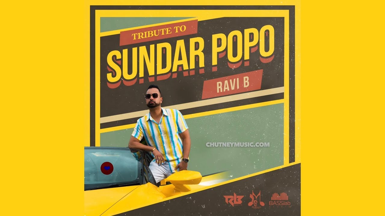 Ravi B Sundar Popo Tribute (2021 Chutney Soca) Ravi B Sundar Popo Tribute (2021 Chutney Soca)