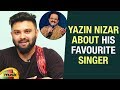 Yazin Nizar about his Favourite Singer | Yazin Nizar Exclusive Interview | Mango Music
